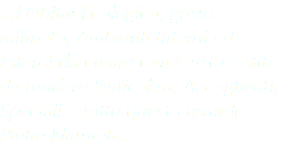 ...Habitat Ecologico, gusto raffinato, Ambienti Interni ed Esterni da creare con Gusto e stile da rendere Particolari, Accoglienti, Speciali ...tutto questo usando Pietre Naturali... 